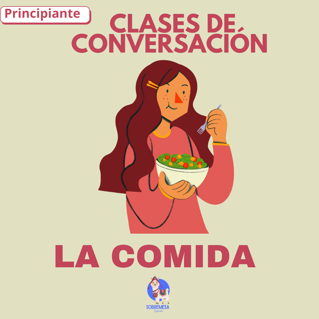 CLASES DE CONVERSACIÓN (La comida)